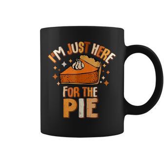 I'm Just Here For The Pie Thanksgiving Fall Autumn Retro Coffee Mug | Mazezy