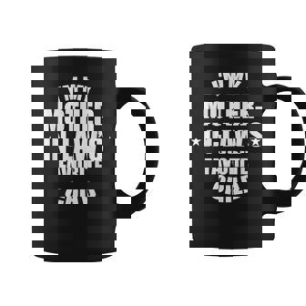 I'm My Mother-In-Law’S Favorite Child Family In-Law Humor Coffee Mug | Seseable CA