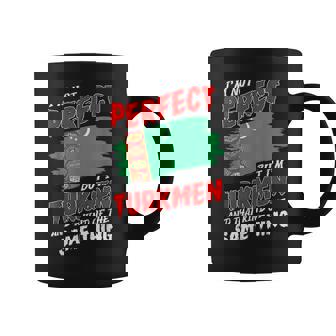 I'm Not Perfect But I'm Turkmen Flag Turkmenistan Coffee Mug | Mazezy