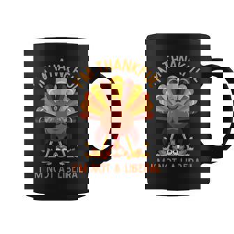 I'm Thankful I'm Not A Liberal Turkey Butt Fall Humor Coffee Mug | Mazezy