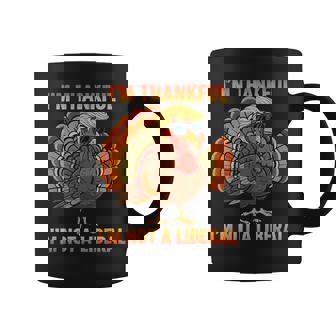 I'm Thankful I'm Not A Liberal Trump Thanksgiving Turkey Coffee Mug | Mazezy