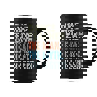 Insegnante Di Danza Uomo Il Mito La Leggenda Apprezzamento Giorno Tazze - Novitaregali