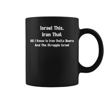 Israel This Iran That Wordplay Humour Sarcastic Joke Coffee Mug | Seseable CA