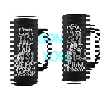 メンズ It's A Zion Thing You Wouldn't Understand コーヒーマグ - Kawaiitshirt