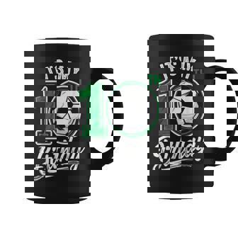 Its My 10Th Birthday Soccer 10 Years Old Birthday For Boys Coffee Mug | Mazezy