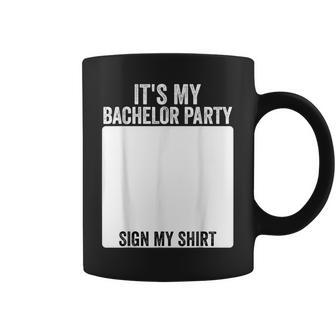 It's My Bachelor Party Marriage Party Sign My Coffee Mug | Seseable UK