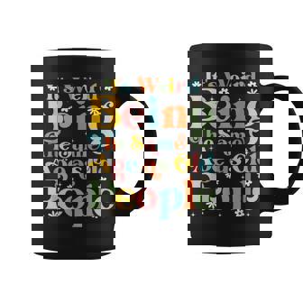 It's Weird Being The Same Age As Old People Retro Coffee Mug | Seseable FR