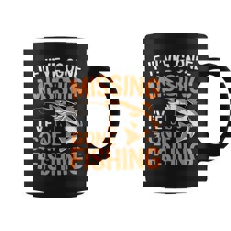 If I've Gone Missing I've Gone Fishing Sarcastic Jokes Men Coffee Mug - Monsterry