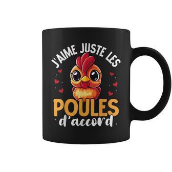 J'aime Juste Les Poules D'accord- Poule Tasse - Cadeauxyz