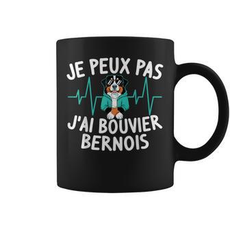 Je Peux Pas J'ai Bouvier Bernois Motif Chien Humour Tasse - Cadeauxyz