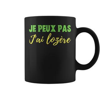 Je Peux Pas J'ai Lozère Département 48 Mende Occitanie Tasse - Cadeauxyz
