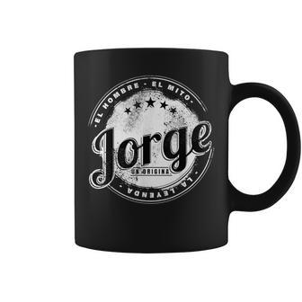Jorge El Hombre El Mito La Leyend Jorge Nombre Taza de café - Regaloses