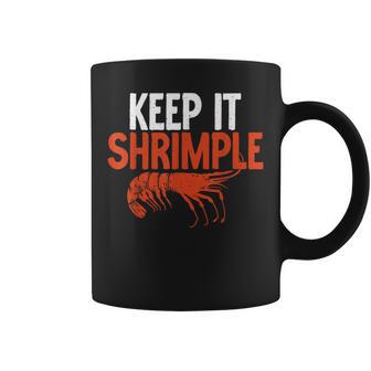 Keep It Shrimple Shrimp Lover Coffee Mug - Thegiftio UK