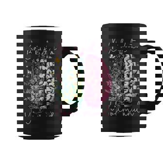 Be Kind To Your Mind Mental Health Matters Awareness Anxiety Coffee Mug | Mazezy