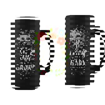 I Know I Look Too Young To Be Grandma Grammy Grandmam Tank Top Coffee Mug | Mazezy