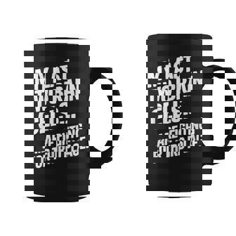 My Last Two Brain Cells Fighting For Third Place Quote Graphic Print Coffee Mug - Monsterry