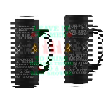 Leave It To To Bring Useless Things To A Baby Shower Coffee Mug - Monsterry