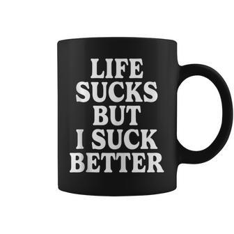Life Sucks But I Suck Better Retro Vintage Tank Top Graphic Print Coffee Mug - Monsterry