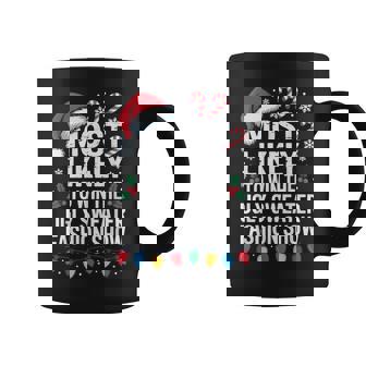 Most Likely Win Ugly Sweater Party Humor Holiday Lover Coffee Mug | Seseable CA