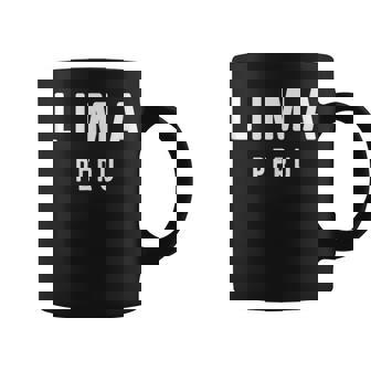 Lima Peru Travel Trip Vacation Holiday Tank Top Coffee Mug | Mazezy