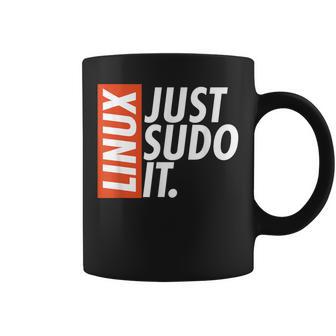 Linux Just Sodo It Coding & Nerd Pride Sudo Style Humor Coffee Mug - Thegiftio