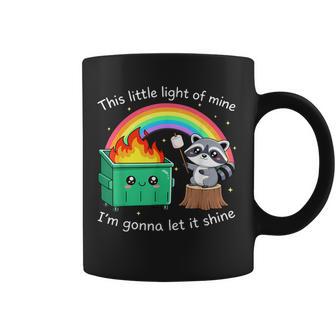 This Little Light Of Mine Raccoon Dumpster Fire Meme Coffee Mug - Monsterry