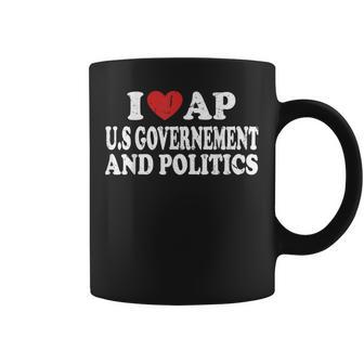 I Love AP US Government And Politics Coffee Mug | Mazezy