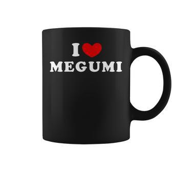 I Love Megumi I Love Megumi Coffee Mug - Thegiftio UK