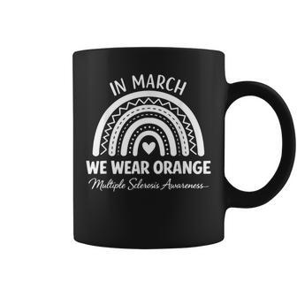 In March We Wear Orange For Multiple Sclerosis Awareness Coffee Mug - Thegiftio UK
