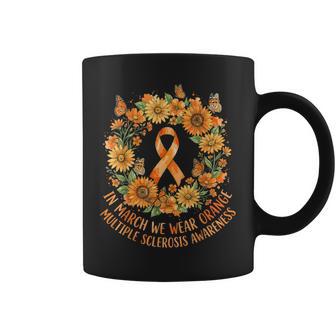 In March We Wear Orange Multiple Sclerosis Awareness Coffee Mug - Thegiftio UK