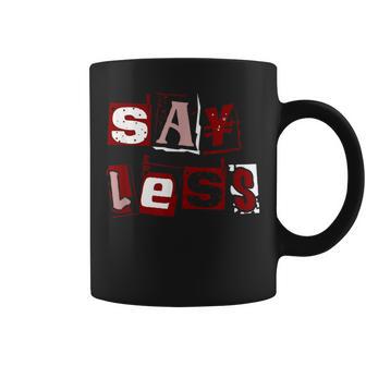 Maroon Red Burgundy Say Less Maroon Red Burgundy Graphic Coffee Mug - Thegiftio UK