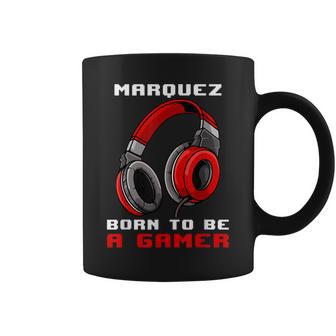 Marquez Born To Be A Gamer Personalizado Taza de café - Regaloses