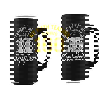 My Math Teacher Survived 100 Days Of School Algebra Coffee Mug | Mazezy