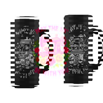 May The 14' Be With You Sewing Quilting Coffee Mug | Mazezy