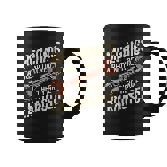 Mechanics Are Not Tired They Are Exhausted Coffee Mug | Mazezy