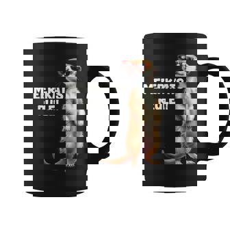 Meerkat Meerkats Rule Meerkat Costume Meerkats Coffee Mug | Seseable UK