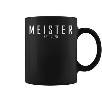 Meister Est 2025 Abschluss Outfit Meisterprüfung Motive Fun Tassen - Geschenkecke