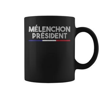 Mélenchon Président Politique France Tasse - Cadeauxyz