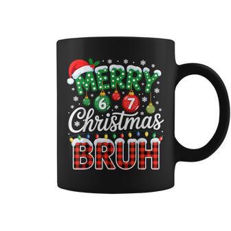 Merry Christmas Bruh 6 7 Alpha Gen Slang Six Seven Meme Xmas Coffee Mug - Thegiftio UK