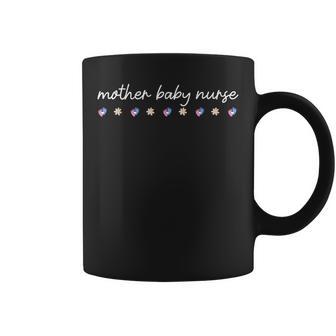 Mother Baby Nurse Postpartum Nurse Life Labor And Delivery Coffee Mug - Thegiftio UK