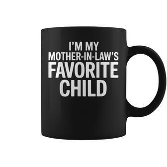 Im My Mother In Laws Favorite Child Parent Coffee Mug - Thegiftio UK