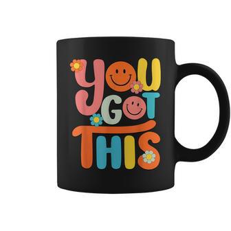 Motivational Testing Day Teacher Student You Got This Coffee Mug - Monsterry