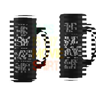 This Is My Movie Shirt Movie Night Theater Stream Home Coffee Mug | Mazezy