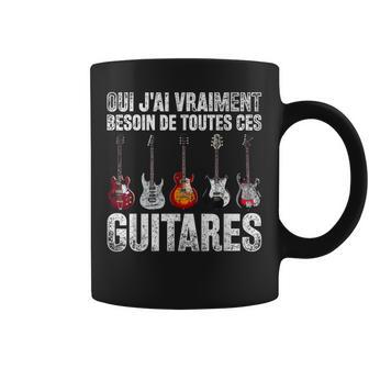 Musique Oui J'airaiment Besoin De Toutes Ces Guitares Tasse - Cadeauxyz