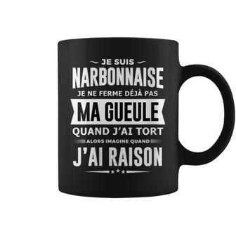 Narbonnaise Je Ferme Pas Ma Gueule Humour Fête Narbonne Tasse - Cadeauxyz
