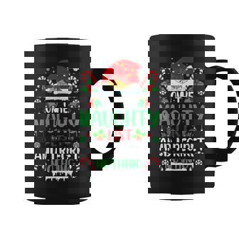 On The Naughty List And I Regret Nothing Christmas Coffee Mug - Monsterry