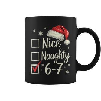 Nice Naughty 67 Christmas Six Seven Meme Xmas Brainrot Coffee Mug - Monsterry