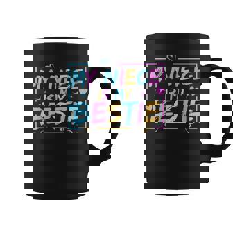 My Niece Is My Bestie Aunt And Niece Matching Coffee Mug - Thegiftio