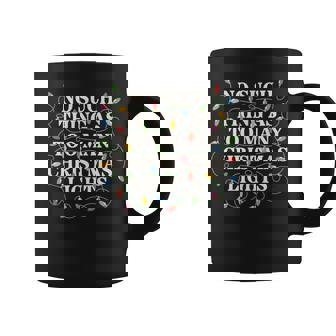 No Such Thing As Too Many Christmas Lights Coffee Mug | Seseable CA