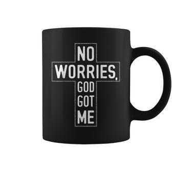 No Worries God-Got Me キリスト教 宗教 信仰 イエス 聖書 コーヒーマグ - Kawaiitshirt